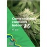 Come coltivare cannabis indoor 2